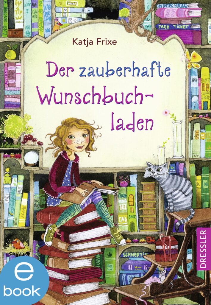 Der zauberhafte Wunschbuchladen Band 1 ist der Beginn einer wundervollen Freundschaftsgeschichte.