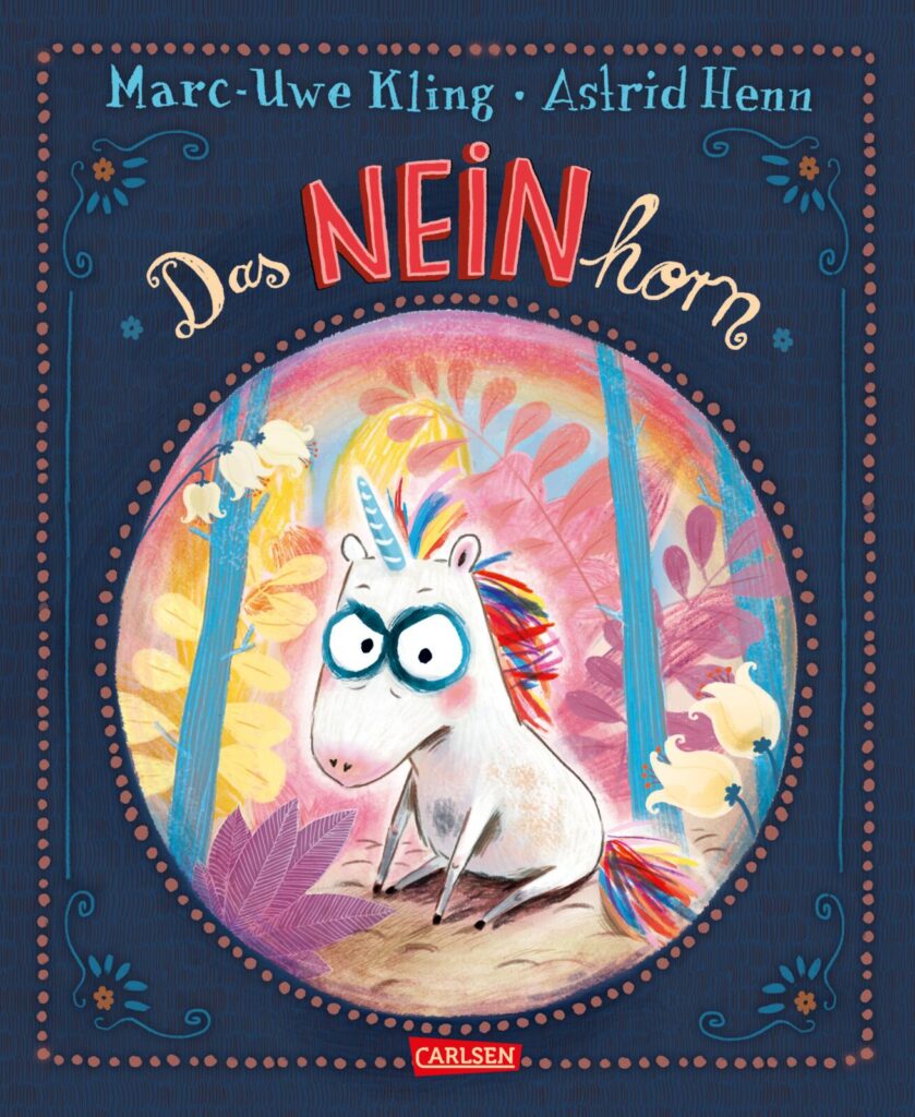 Das Neinhorn von Marc-Uwe Kling ein außergewöhnliches Buch über Widerworte.