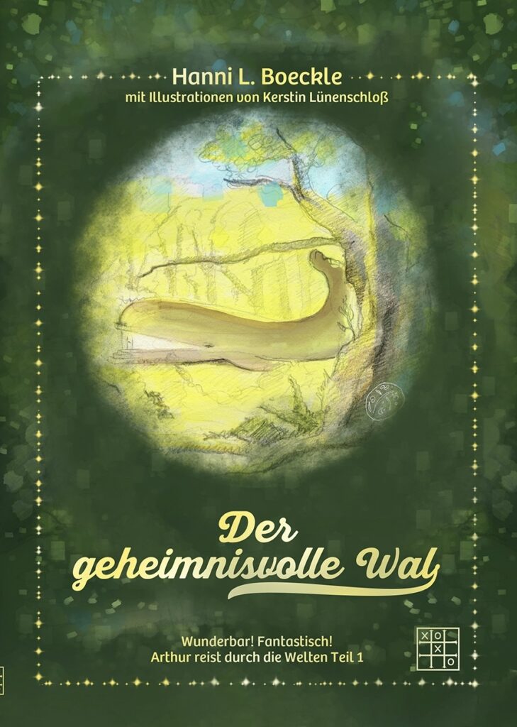 Der geheimnisvolle Wahl von Hanni L. Boeckle beschreibt eine magische Abenteuergeschichte.