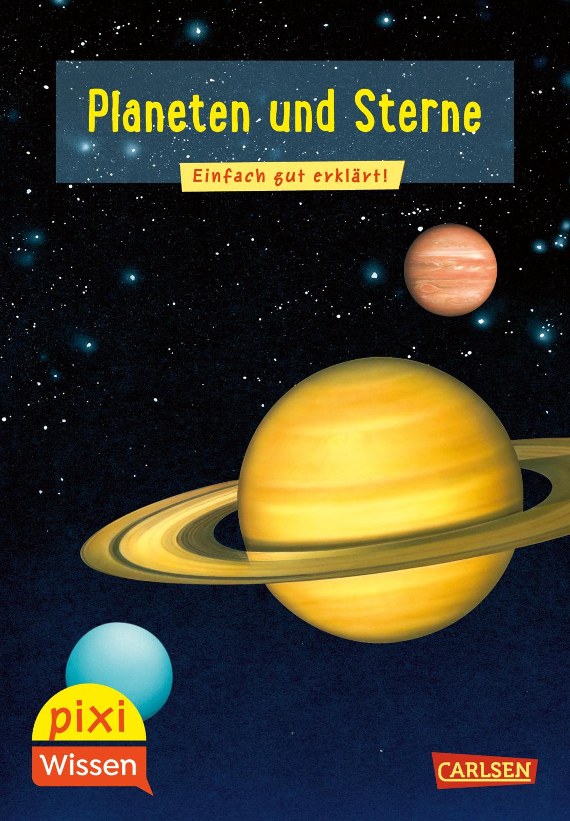 Pixi Wissen Band 10 Planeten und Sterne erklärt die Grundlagen des Weltraums kindgerecht.