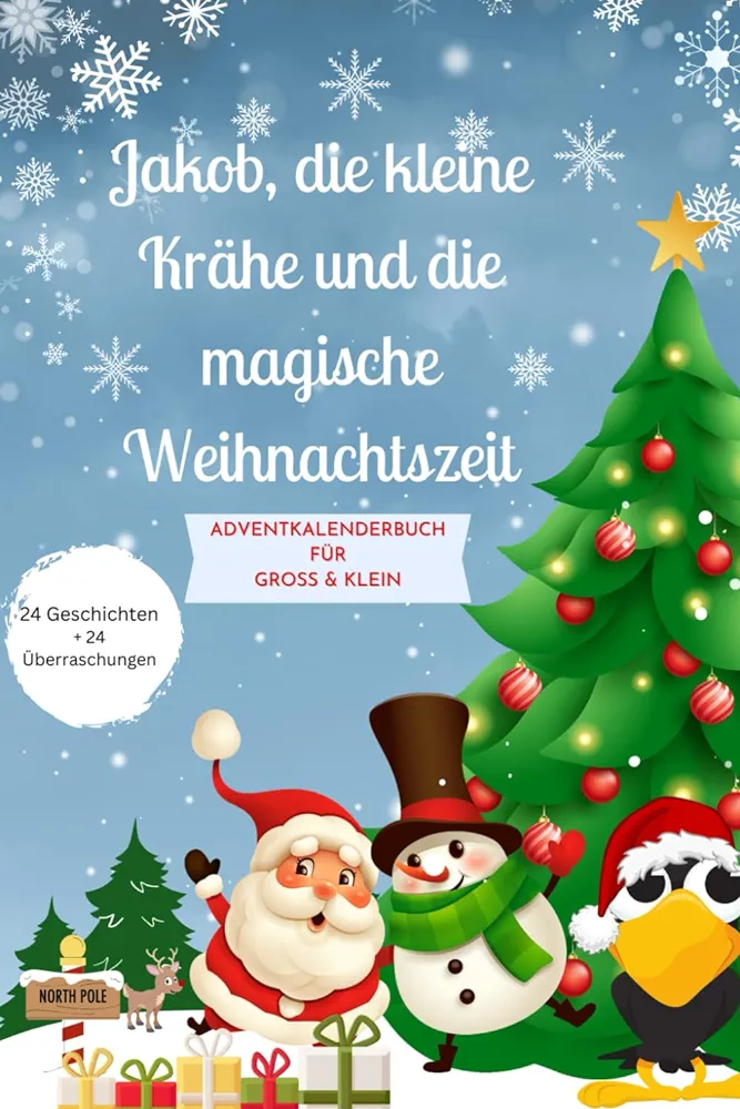Jakob die kleine Krähe und die magische Weihnachtszeit von Anke Kolarz-Schrage