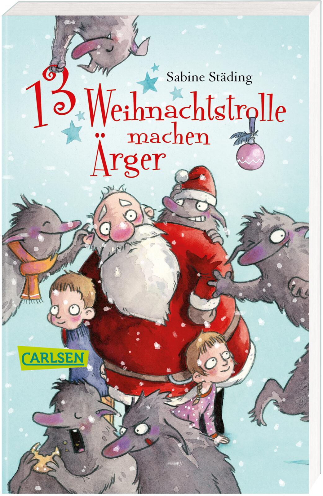 13 Weihnachtstrolle machen Ärger Adventskalenderbuch von Sabine Städing