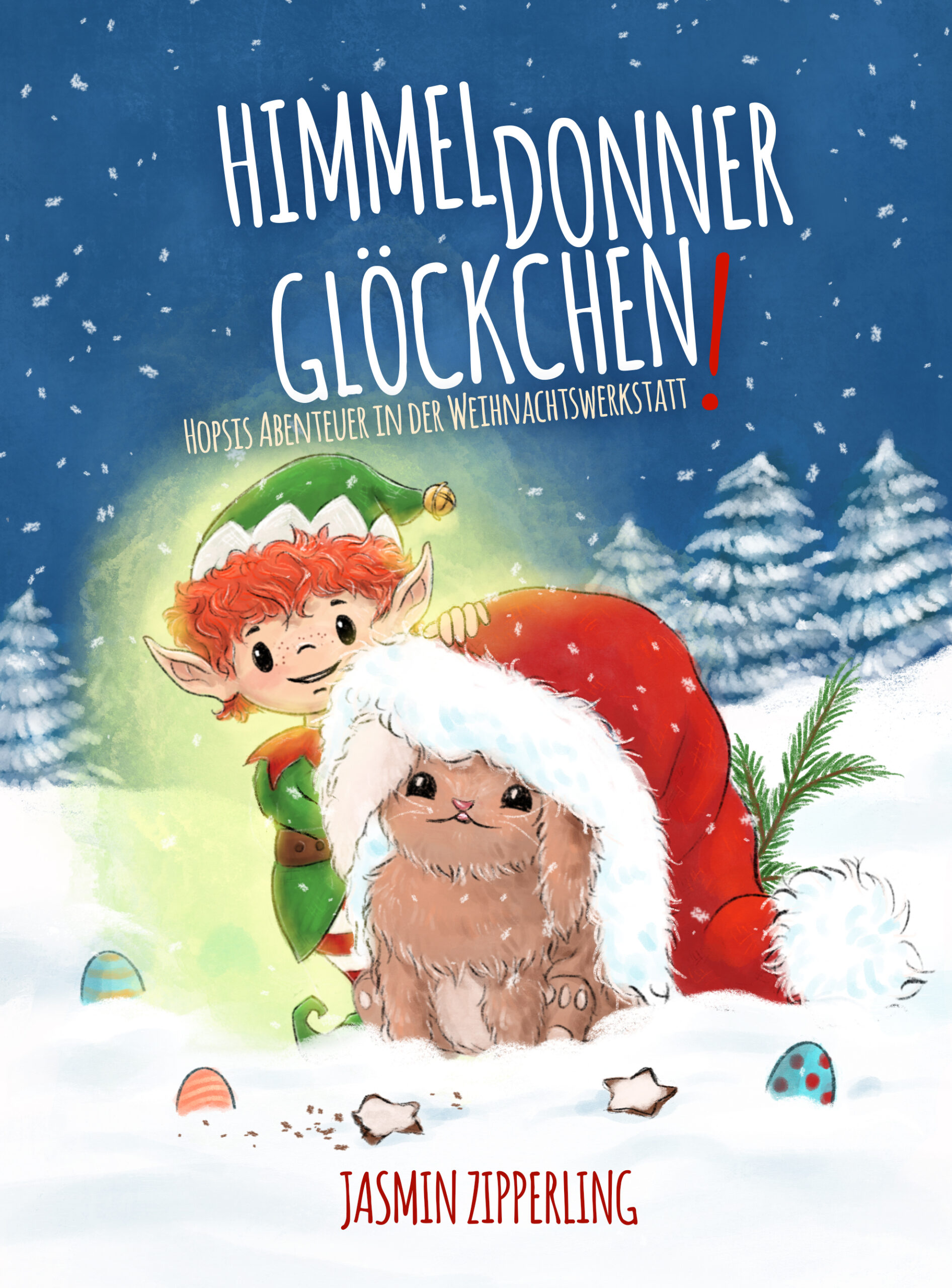 Himmeldonnerglöckchen Hopsis Abenteuer in der Weihnachtswerkstatt von Jasmin Zipperling