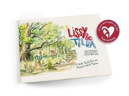 Lissy und Tilda ein Kinderbuch zum Thema Tierschutz für Kinder ab 4 Jahren.