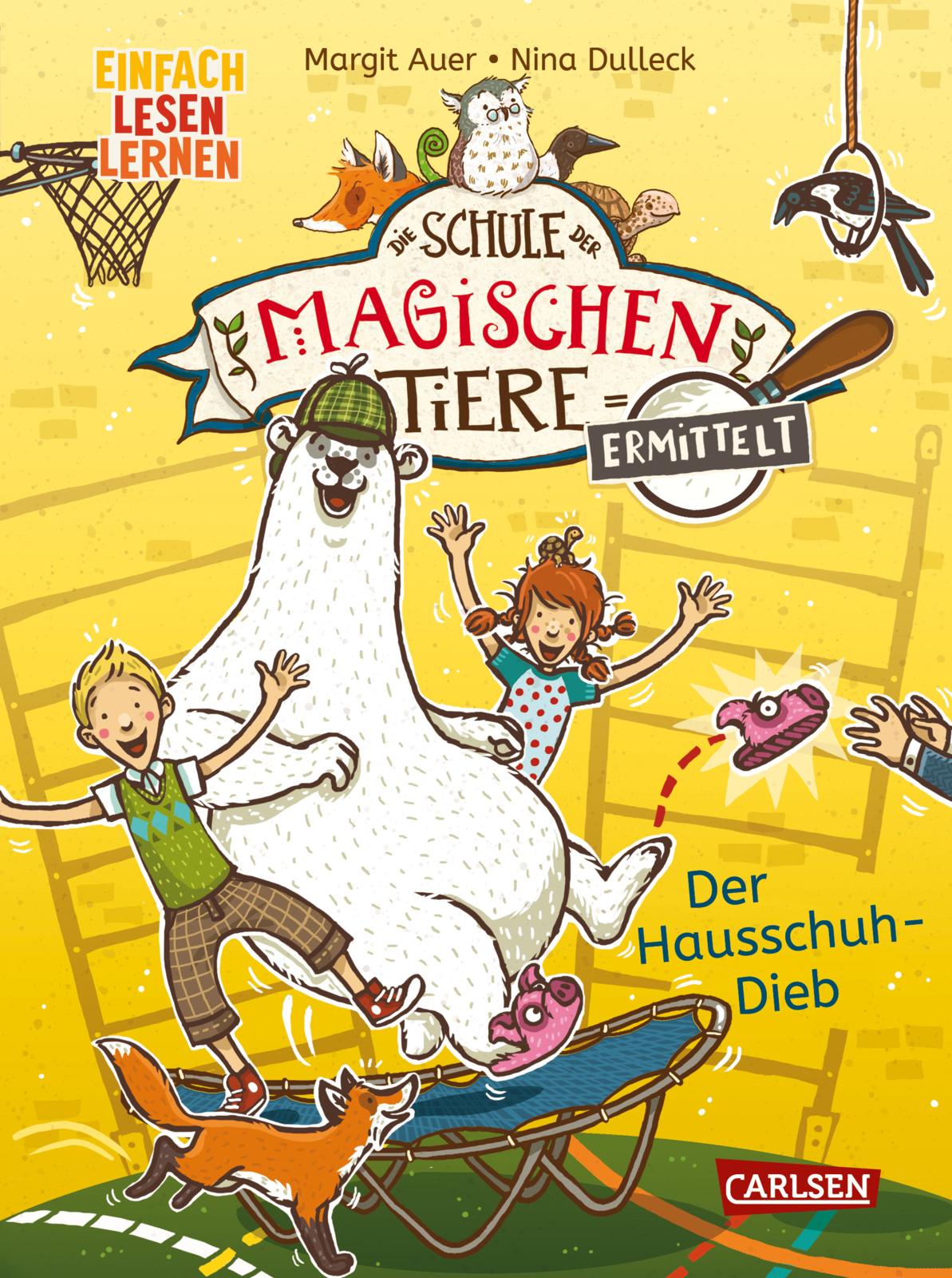 Der Hausschuh-Dieb Die Schule der magischen Tiere ermittelt Band 2