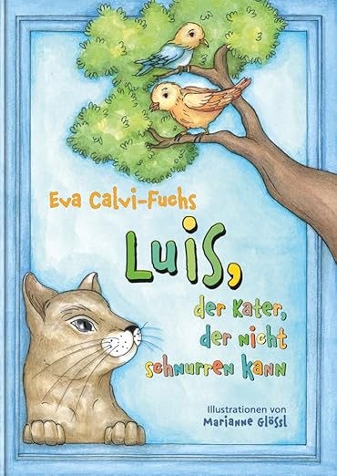 Luis der Kater der nicht schnurren kann