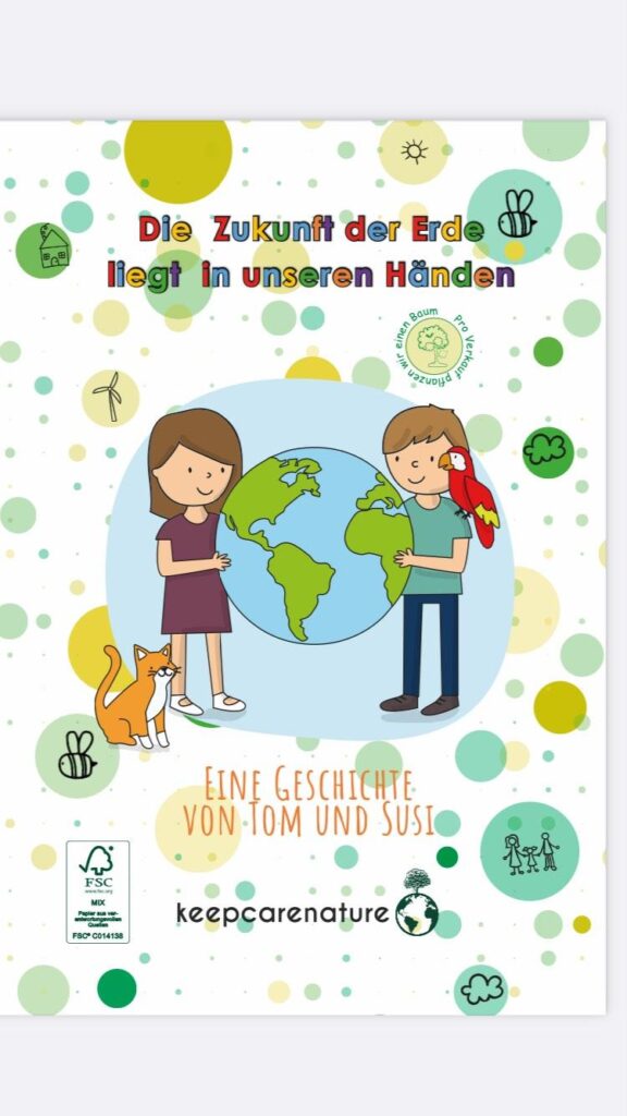 Die Zukunft der Erde liegt in unseren Händen - Eine Geschichte von Tom und Susi