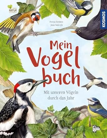 Mein Vogelbuch Mit unseren Vögeln durch das Jahr
