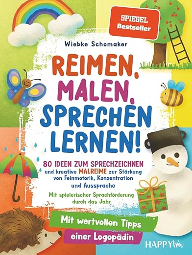 Reimen, Malen, Sprechen lernen!