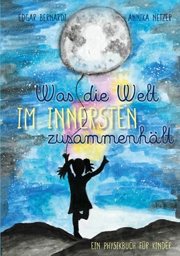 Was die Welt im Innersten zusammenhält
