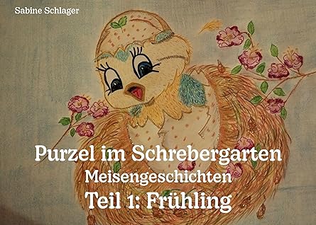 Purzel im Schrebergarten Meisengeschichten Teil 1 – Frühling