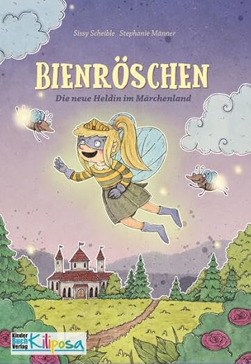 Bienröschen – Die neue Heldin im Märchenland