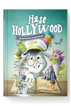 Hase Hollywood und das Geheimnis des Drachenlandes