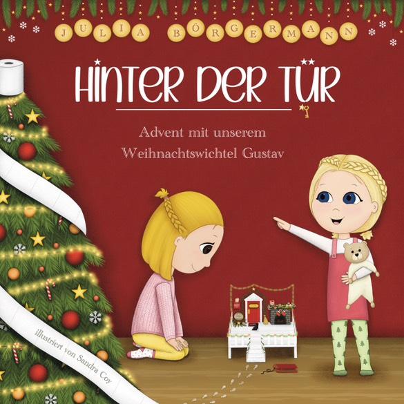 Hinter der Tür - Advent mit unserem Weihnachtswichtel Gustav