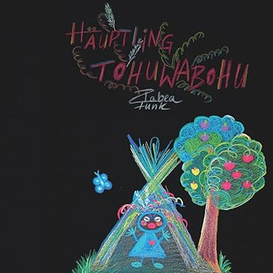 Häuptling Tohuwabohu