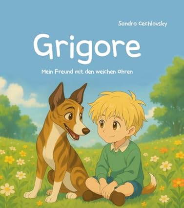 Grigore – Mein Freund mit den weichen Ohren