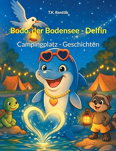 Bodo, der Bodensee-Delfin – Campingplatz-Geschichten