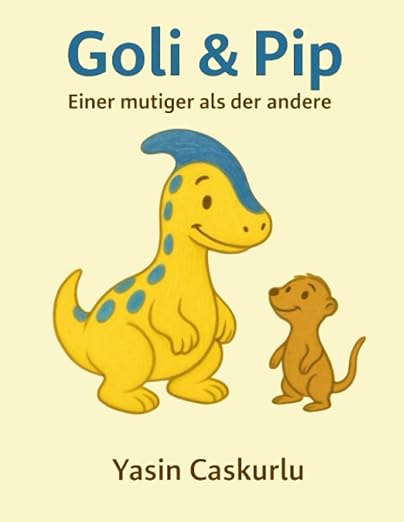 Goli & Pip – Einer mutiger als der andere