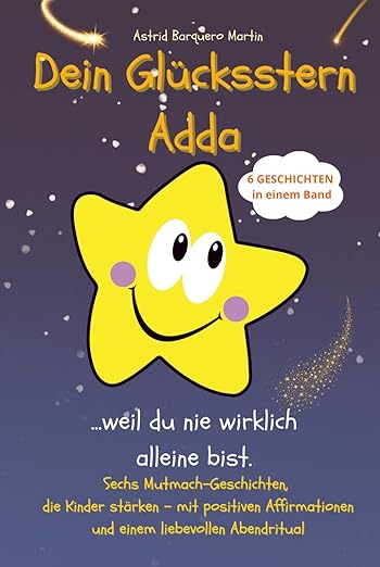 Dein Glücksstern Adda – weil du nie wirklich alleine bist