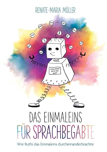 Das Einmaleins für Sprachbegabte – Wie Ruthi das Einmaleins durcheinanderbrachte