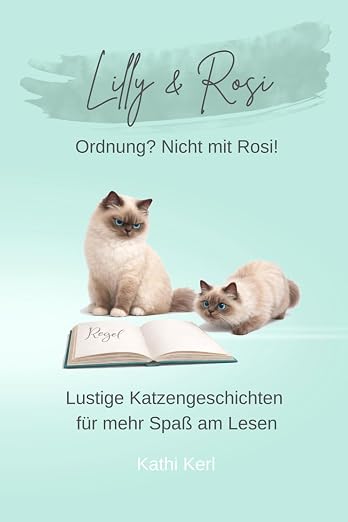 Lilly & Rosi – Ordnung? Nicht mit Rosi!