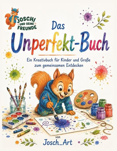 Das Unperfekt-Buch – Joschi und seine Freunde