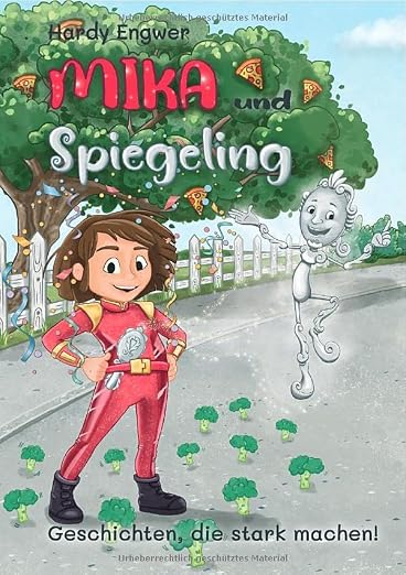 Mika und Spiegeling – Geschichten, die stark machen  