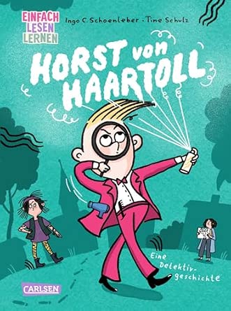 Horst von Haartoll – Eine Detektivgeschichte  